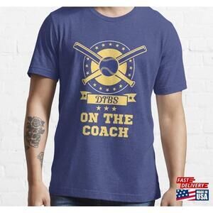 Coaching Dibs On The Coach Funny Baseball Gift Essential Tshirt Unisex Tee